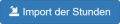 Button - Import der Stunden.png